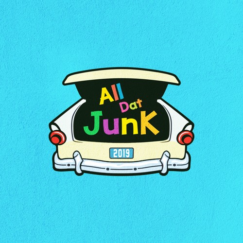 All Dat Junk