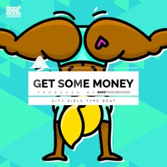 [ T W E R K ] City Girls Type Beat "Get Some Money"