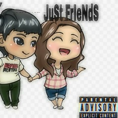 Quady Rouse xJust Friends (Prod. By Pdub)