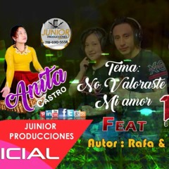 NO VALORASTE MI AMOR ▷ANITA CASTRO  & RAFITA JUNIOR▷ PRIMICIA 2020 AUDIO OFICIAL