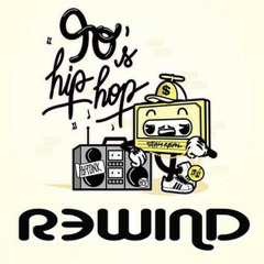 REWIND - 90's Hip-Hop