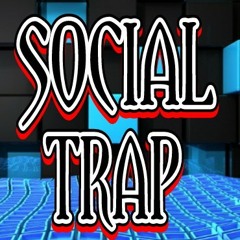 Social Trap - Make it Burn