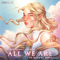 All We Are (ft. Rachel West)