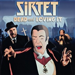 SiRTET - Dead and Loving It (Dracula - A Van Helsing diss)