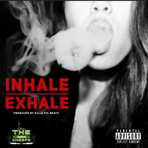 Inhale Exhale
