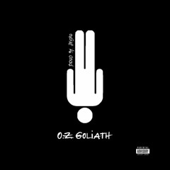 OZ Goliath - MAN DOWN Prod. Jes_Xko