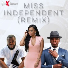 Miss Independent (Remix)