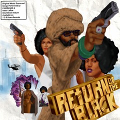 "RETURN OF THE BLACK"