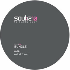 Bungle - Astral Travel (Original Mix)