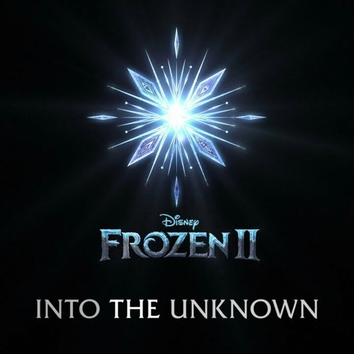 Frozen 2 Into The Unknown 1 hour loop