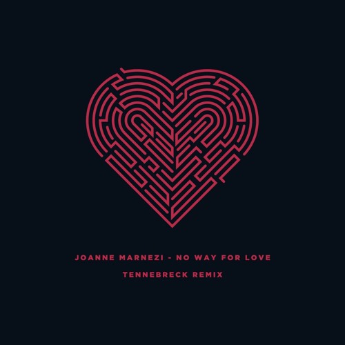 Joanne Marnezi - No Way For Love (Tennebreck Remix) (Extended)