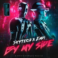 Skytech & Emdi - By my side