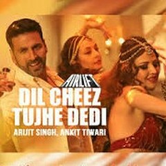 Dil cheez tujje dedi full audio song