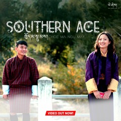 Choe Ma Ngu May - Southern Ace