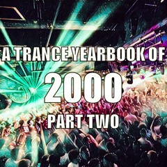 A Trance Yearbook of 2000 - Part Two