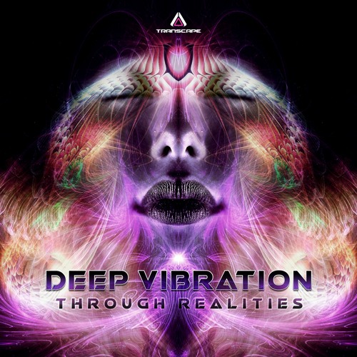Deep Vibration - Through Realities EP
