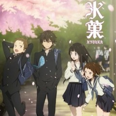 【Himerachi】 Yasashisa No Riyuu - Hyouka Cover