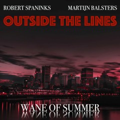 Outside The Lines (with Wane of Summer and Robert Spaninks)