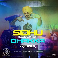 Sidhu Moose Wala ft. Afsana Khan and Josh & Jas - Dhakka Remix