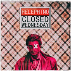 Helephino - Closed Wednesday (American Gods - A Mr Wednesday diss)