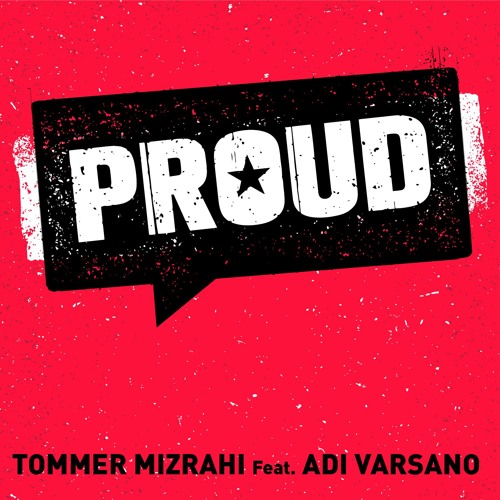 Tommer Mizrahi  feat. Adi Varsano - PROUD (Original Mix)