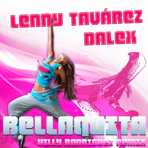 Stream Dalex Ft. Lenny Tavárez Remix - Bellaquita (Villy Rodriguez Version Mambo) by Villy | Listen online for free on SoundCloud