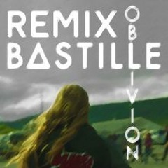 Bastille - Oblivion (L3GiT Remix)