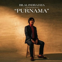 Bilal Indrajaya - Purnama.mp3