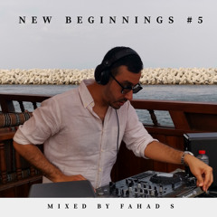 New Beginnings #5 (Mixed by Fahad S)