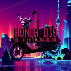 Kul'ti feat.Oggblover - HondaDio