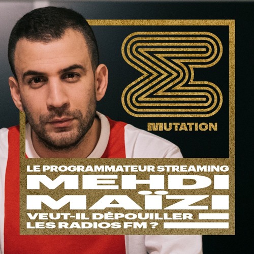 Ep 3 - Le programmateur streaming Mehdi Maïzi veut-il dépouiller les radios FM ?