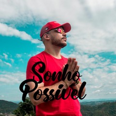 MC Rah - Sonho Possível (DJ Tripa)
