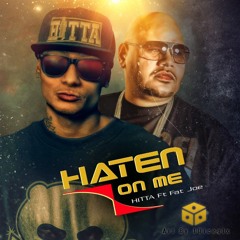 Hitta Castro Ft.  Fat Joe - Haten On Me