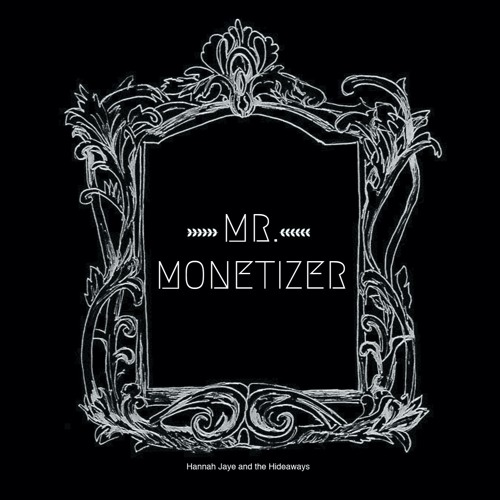 Mr. Monetizer (Official Single Release)