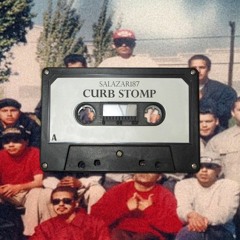 Curb Stomp [Prod.SALAZAR187]