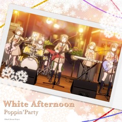 Poppin'Party - White Afternoon