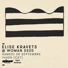 WOMAN SS20 - Elise Kravets 28.09.19 (Rinse)