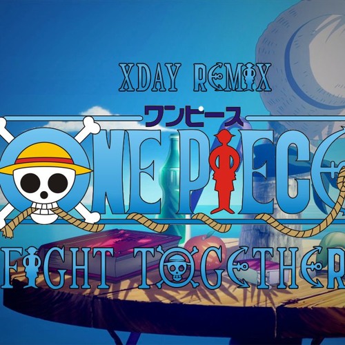 Stream One Piece Opening 14 Remix By Xday Listen Online For Free On Soundcloud