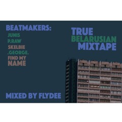 TRUE BELARUSIAN MIXTAPE