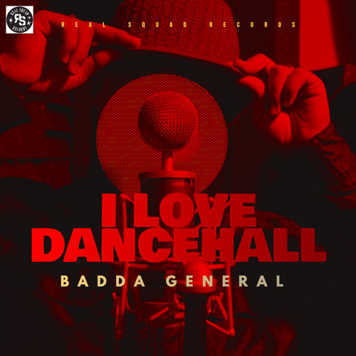 Badda General - I Love Dancehall