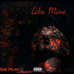 Like Mine (Feat. Lil Jet)