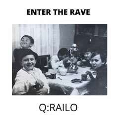 Q:Railo - Enter The Rave