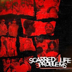 3 Problems - Scarred For Life