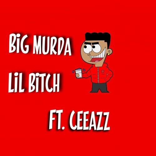 Lil Bitch Ft. Ceeazz (Prod. Tee Gee)