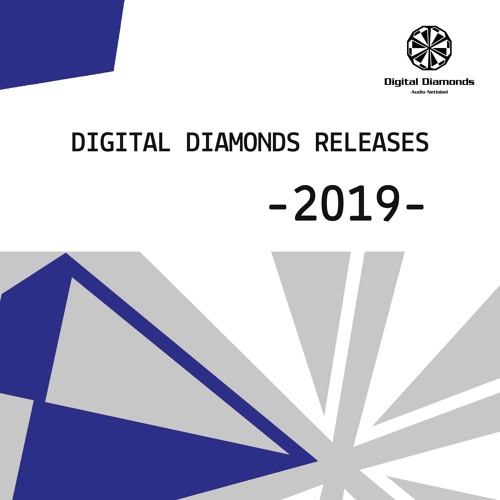 Digital Diamonds Releases 2019
