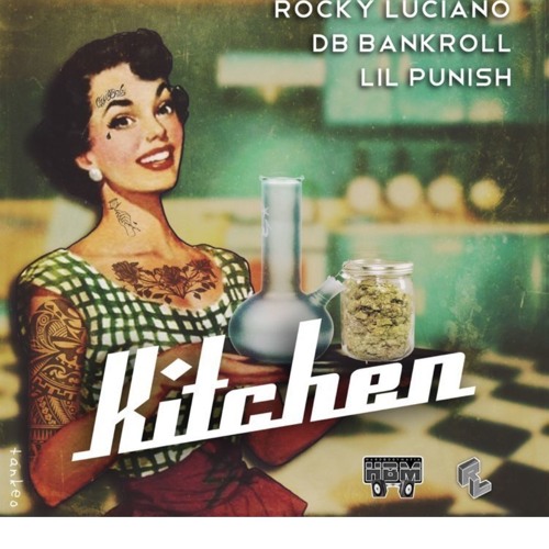 Kitchen-DB bankroll & Lilpunish feat. Rocky Luciano (jigga Beatz)