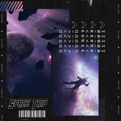 SpaceTrip Pt.1 By Parish