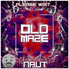 NAUT x Please Wait... - Old Maze [CLIP] (Free on Pewtrid Records)