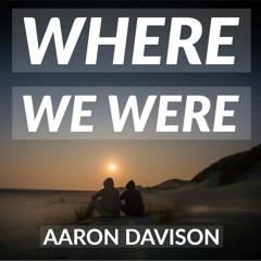 Where We Were