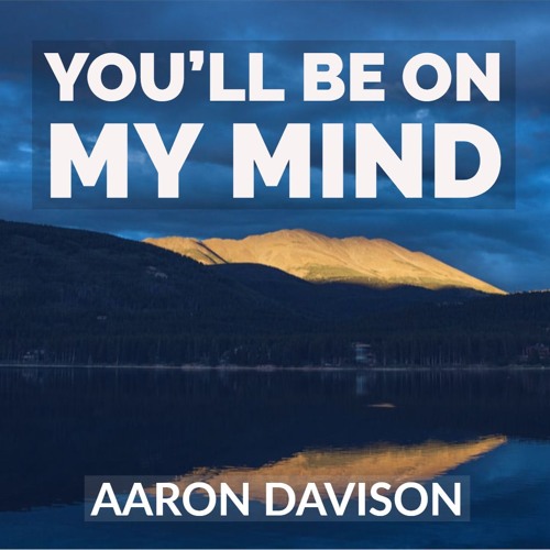 You'll Be On My Mind